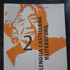 Libros: LENGUA CASTELLANA Y LITERATURA. 2 BACHILLERATO