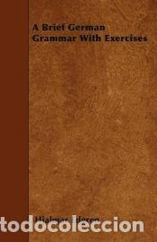 Libros: A Brief German Grammar With Exercises - Hjalmar Edgren - Foto 1