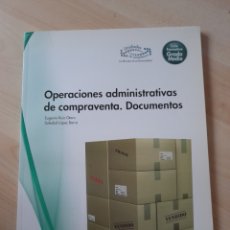 Libros: OPERACIONES ADMINISTRATIVAS DE COMPRAVENTA. DOCUMENTOS