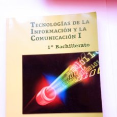 Libros: TECNOLOGÍAS DE LA INFORMACIÓN Y LA COMUNICACIÓN I 1º BACHILLERATO.ISBN 9788470635038. Lote 342413538