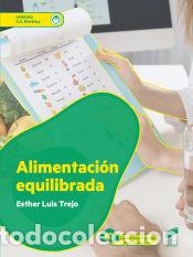 Libros: Alimentacio&Igrave;�n equilibrada - Luis Trejo, Esther - Foto 1