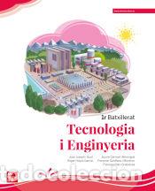 Livros: Tecnologia i Enginyeria 1r Batxillerat - JOSEPH I GUAL,