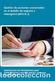 Libros: Gesti&oacute;n de acciones comerciales en el &aacute;mbito de seguros y reaseguros. Certificados de - Foto 1