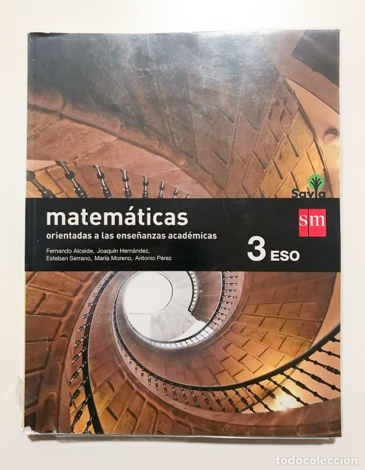 Libros: MATEMATICAS - 3&ordm; ESO - SM SAVIA - Foto 1