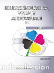 Libros: Educaci&oacute;n Pl&aacute;stica, Visual y Audiovisual II - Teor&iacute;a - Paniego G&oacute;mez, Amancio;de Domingo Acinas,