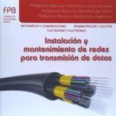 Libros: INSTALACIÓN Y MANTENIMIENTO DE REDES PARA TRANSMISIÓN DE DATOS - ISIDORO BERRAL MONTERO. Lote 365685296