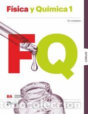 Libri: F&iacute;sica y Qu&iacute;mica 1 BA LOMLOE - Varios autores