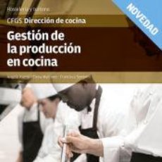 Libros: GESTIÓN DE LA PRODUCCIÓN EN COCINA - M. A. ASENSI, F. SEMPERE, E. MARTÍNEZ. Lote 366435401