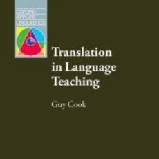 Libros: TRANSLATION IN LANGUAGE TEACHING - COOK, GUY. Lote 366449236