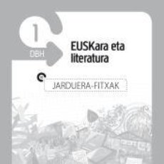 Libros: EKI DBH 1. EUSKARA ETA LITERATURA 1. JARDUERA FITXAK - BATZUEN ARTEAN. Lote 366730346