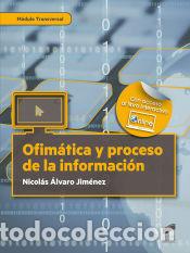 Libros: Ofim&aacute;tica y proceso de la informaci&oacute;n - &Aacute;lvaro Jim&eacute;nez, Nicol&aacute;s
