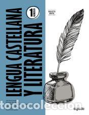 Libros: Lengua Castellana y Literatura 1&ordm; Bachillerato - Ruiz Campos, Alberto Manuel;Coca M&eacute;rida,