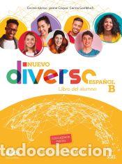Libri: Nuevo Diverso Espa&ntilde;ol B alumno + @ - Alonso Arija, Encina;Corpas Vi&ntilde;als, Jaime;Gambluch, Carina