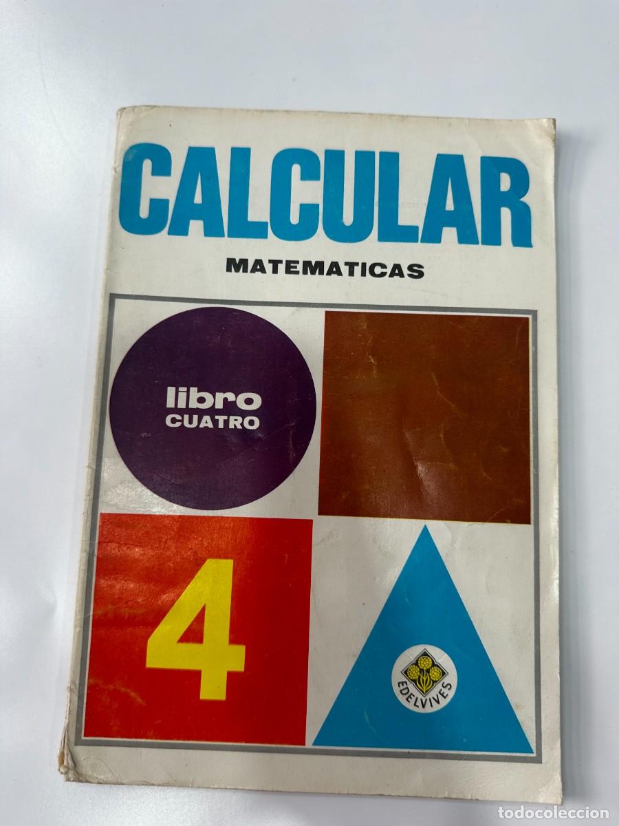 Libros: CALCULAR MATEM&Aacute;TICAS LIBRO 4. EDELVIVES - Foto 1