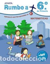 Libros: Rumbo a... 6&ordm;. Matem&aacute;ticas - Anaya Educaci&oacute;n - Foto 1