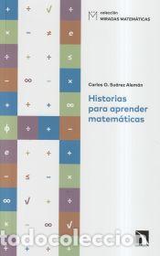 Libros: Historias para aprender matem&aacute;ticas - Su&aacute;rez Alem&aacute;n, Carlos O. - Foto 1