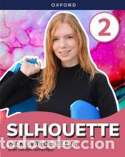 Libri: Silhouette 2. Livre de l&eacute;l&egrave;ve - Dzuilka-Heywood, Corinne;Kennedy, Yvonne