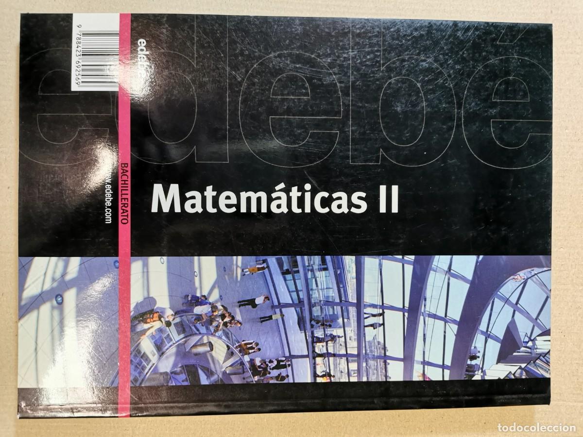 Libros: LIBRO DE TEXTO, MATEM&Aacute;TICAS II 2 BACHILLERATO, EDEBE, 2009. - Foto 2