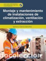 Libri: Montaje y mantenimiento de instalaciones de climatizacio&Igrave;�n, ventilacio&Igrave;�n y extraccio&Igrave;�n - Garc&iacute;a