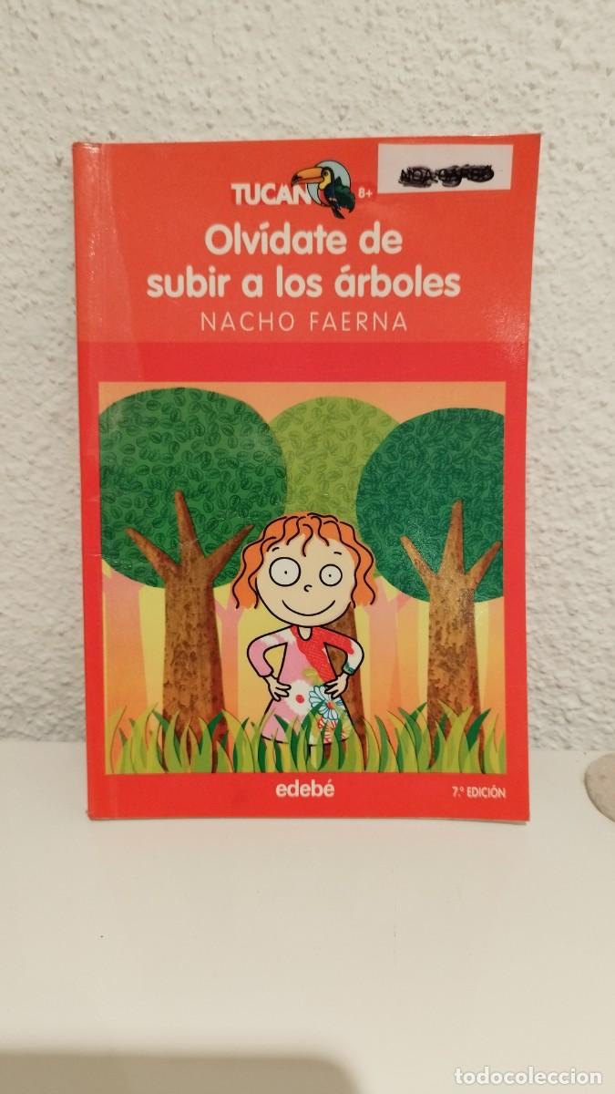 Libros: TUCAN Olvidate de subir a los &aacute;rboles NACHO FAERNA edeb&eacute; 7. EDICI&Oacute;N - Foto 1