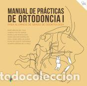 Libros: Manual de pr&aacute;cticas de ortodoncia I - Cisneros de la Cruz, Susana; de Vicente Corominas, Elena;