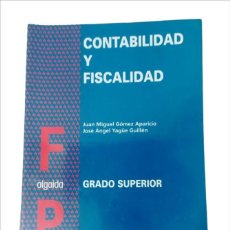 Libros: CONTABILIDAD Y FISCALIDAD GRADO SUPERIOR FP EDITORIAL ALGAIDA 1997