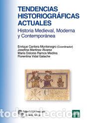 Livros: Tendencias historiogr&aacute;ficas actuales: historia Medieval, Moderna y Contempor&aacute;nea - Cantera