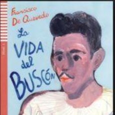 Libros: LA VIDA DEL BUSCON +CD: NIVEL A1 . LECTURAS ELI ADOLESCENTES - DE QUEVEDO, FRANCISCO