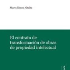 Libros: CONTRATO DE TRANSFORMACIÓN DE OBRAS DE PROPIEDAD INTELECTUAL - MARC SIMON ALTABA