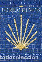 Libros: Peregrinos - Stanford, Peter - Foto 1