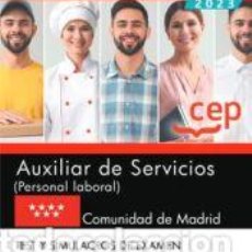 Libros: AUXILIAR DE SERVICIOS (PERSONAL LABORAL). COMUNIDAD DE MADRID. TEST Y SIMULACROS DE EXAMEN -