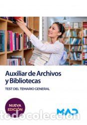 Livros: Auxiliar de Archivos y Bibliotecas. Test del Temario General - Ed. MAD