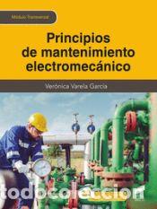 Libri: Principios de mantenimiento electromec&aacute;nico - Varela Garc&iacute;a, Ver&oacute;nica