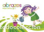 Libri: Proyecto Abrazos - 3 a&ntilde;os : Religi&oacute;n Cat&oacute;lica - Gonz&aacute;lez D&iacute;az, M&oacute;nica;L&oacute;pez Le&oacute;n, Evangelina;Pel&aacute;ez