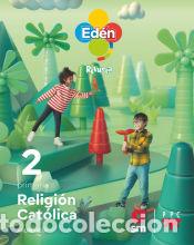 Livros: Religi&oacute;n cat&oacute;lica. 2 Primaria. Ed&eacute;n. Revuela. Andalucia - D&iacute;az Montejo, M&ordf; Adoraci&oacute;n;Mu&ntilde;oz