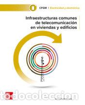 Libros: Infraestructuras comunes de telecomunicaci&oacute;n en viviendas y edificios - FELIX, E. - Foto 1