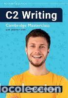 Libros: C2 Writing Cambridge Masterclass with practice tests - Cooze, Margaret - Foto 1