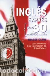 Libros: Ingl&eacute;s expr&eacute;s: Frases clave - Jack Winshsley,Robert Wilson - Foto 1