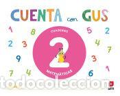 books: Cuaderno de Matem&aacute;ticas 2. Cuenta con Gus - Mart&iacute;n Fern&aacute;ndez, Goyi;Herrero, Nieves