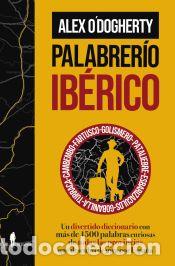 Libros: Palabrer&iacute;o ib&eacute;rico - ODogherty, Alex - Foto 1