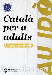 Libri: Au id&ograve;! Sufici&egrave;ncia. Catal&agrave; per a adults. C1. Solucionari - Vil&agrave;, Carme; Oliver, Jaume; Mas, Joan