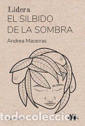 Livros: El silbido de la sombra (Lidera. Erizonte) - Maceiras, Andrea