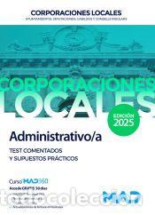 Libri: Administrativo/a de Ayuntamientos, Diputaciones y otras Corporaciones Locales: Test comentados y