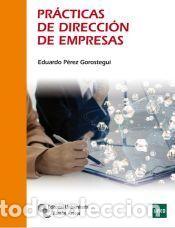 Libros: Pr&aacute;cticas de direcci&oacute;n de empresas - P&eacute;rez Gorostegui, Eduardo - Foto 1