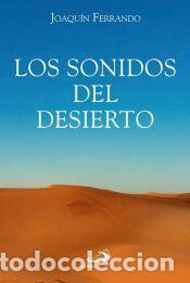 Libros: Los sonidos del desierto - Ferrando, Joaqu&iacute;n - Foto 1