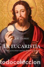 Libros: La Eucarist&iacute;a - Guibert, Jo&euml;l - Foto 1