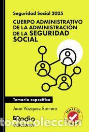 Libros: Seguridad Social 2025. Cuerpo Administrativo de la Administraci&oacute;n de la Seguridad Social. Temario