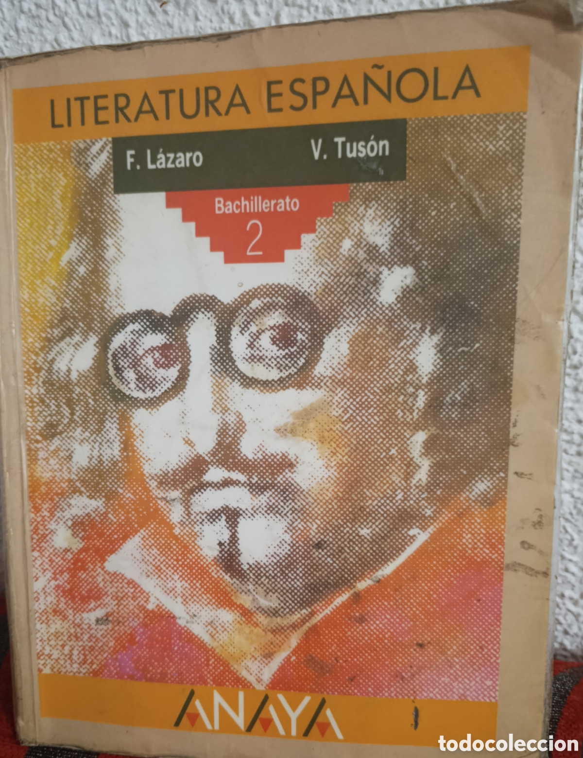 Libros: Libro: &rdquo;Literatura Espa&ntilde;ola 2 - Bachillerato&rdquo; &ndash; L&aacute;zaro y Tus&oacute;n (Ed. Anaya)
