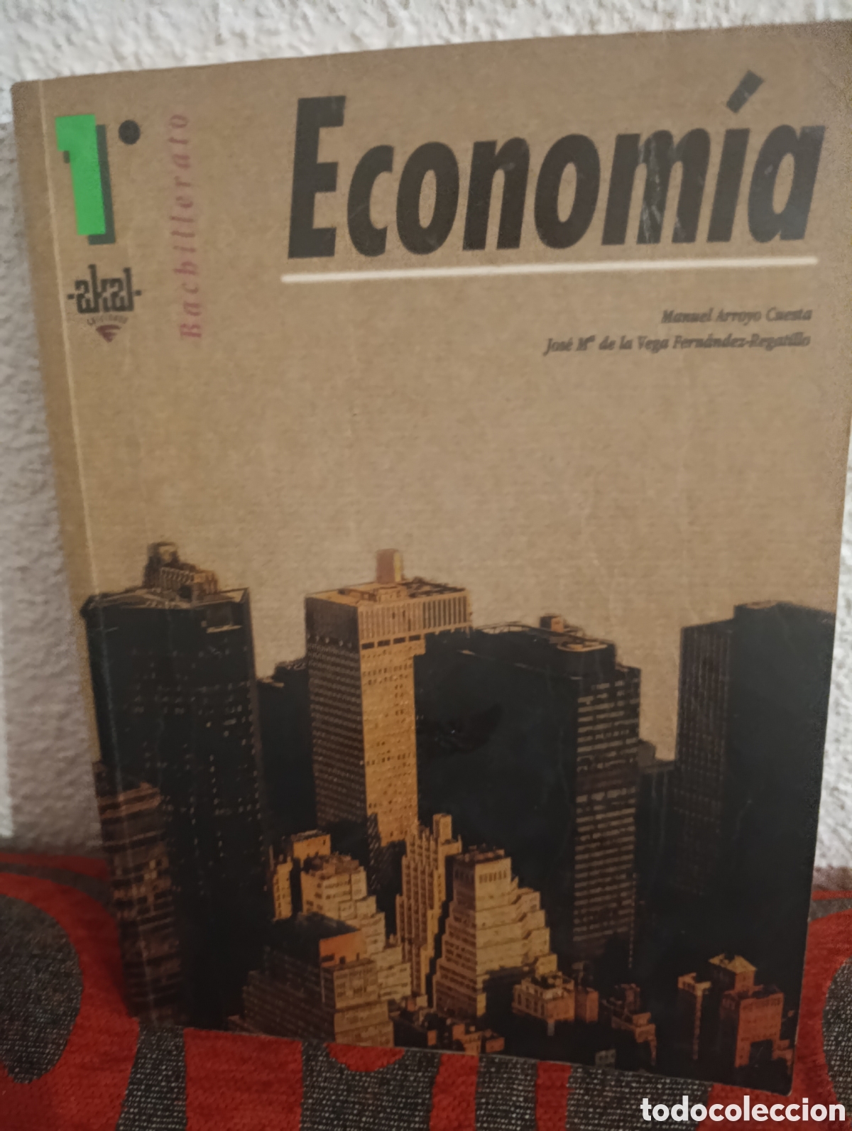 Libros: Libro de texto: Econom&iacute;a 1&ordm; Bachillerato - Editorial Akal