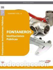Libros: Fontaneros Instituciones P&uacute;blicas. Temario Vol. II. - Rafael Conde Melguizo; Carlos Fern&aacute;ndez